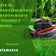 Curso de Acondicionamiento y Mantenimiento de Piscinas y Jardines en modalidad presencial dirigido a personas en búsqueda de empleo con permiso de trabajo vigente y residentes en la provincia de Salamanca.